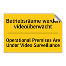 Betriebsräume werden videoüberwacht/.../ - Operational Premises Are Under /.../