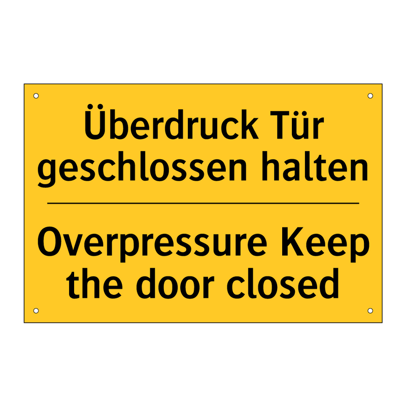 Überdruck Tür geschlossen halten/.../ - Overpressure Keep the door closed/.../