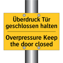 Überdruck Tür geschlossen halten/.../ - Overpressure Keep the door closed/.../