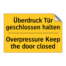 Überdruck Tür geschlossen halten/.../ - Overpressure Keep the door closed/.../