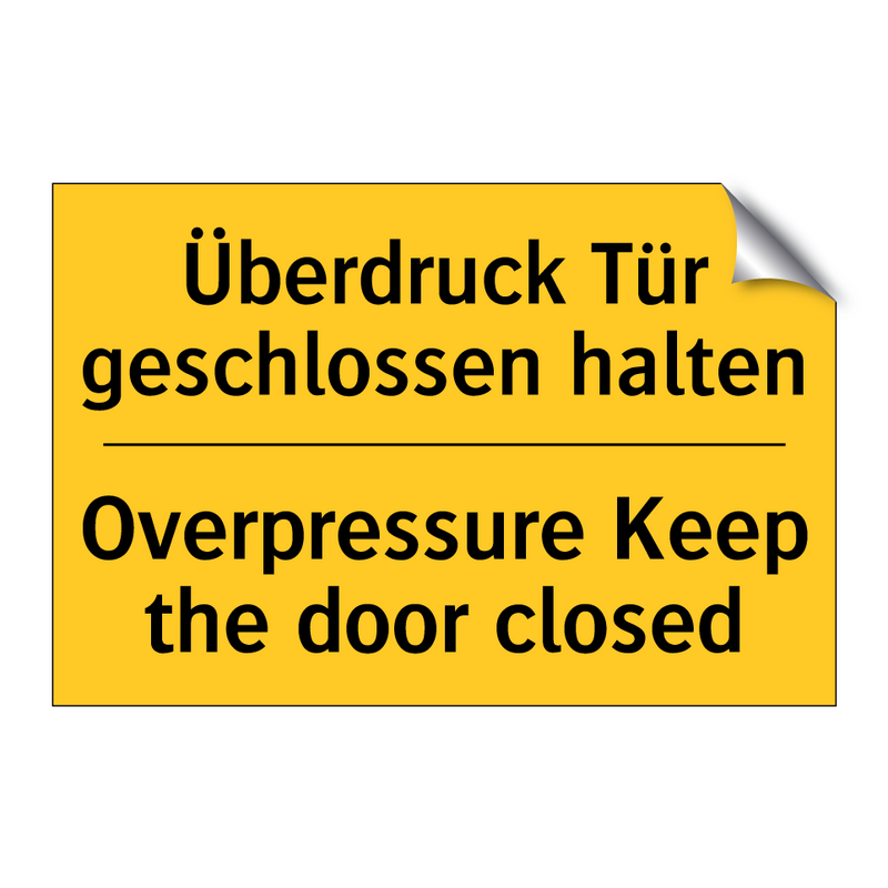 Überdruck Tür geschlossen halten/.../ - Overpressure Keep the door closed/.../