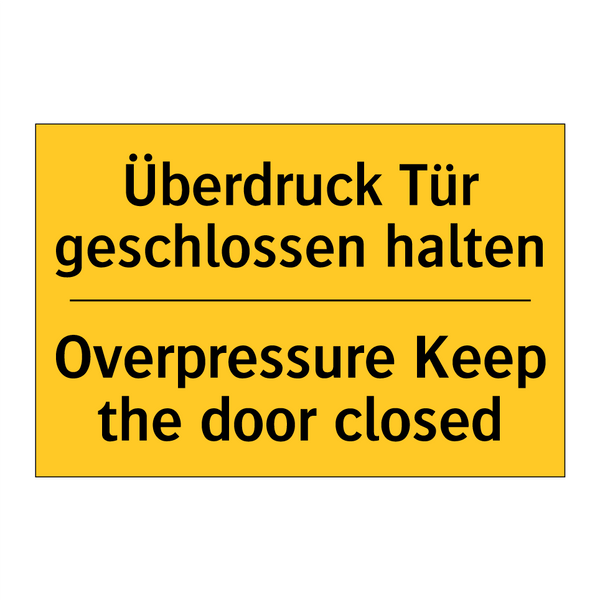 Überdruck Tür geschlossen halten/.../ - Overpressure Keep the door closed/.../