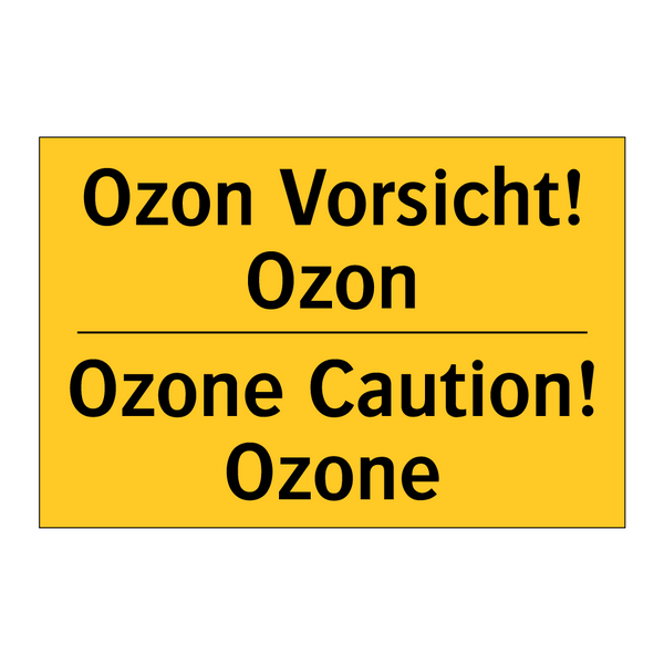 Ozon Vorsicht! Ozon - Ozone Caution! Ozone