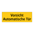 Vorsicht Automatische Tür