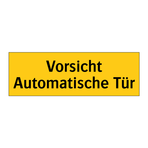 Vorsicht Automatische Tür