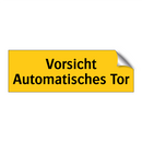 Vorsicht Automatisches Tor