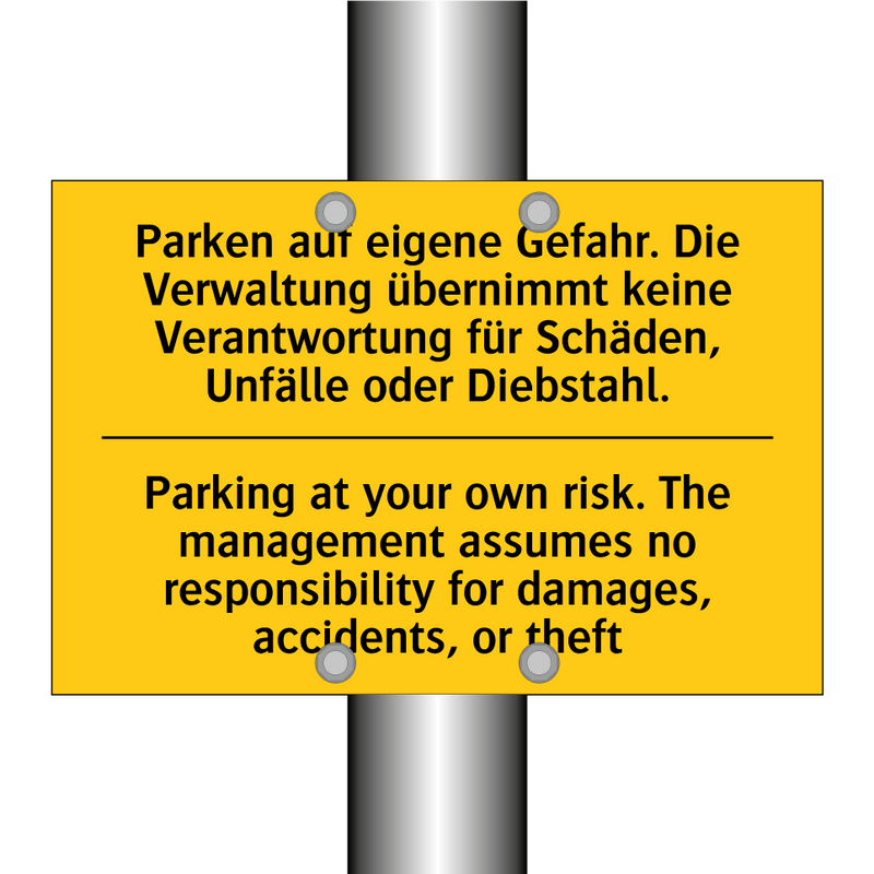 Parken auf eigene Gefahr. Die /.../ - Parking at your own risk. The /.../