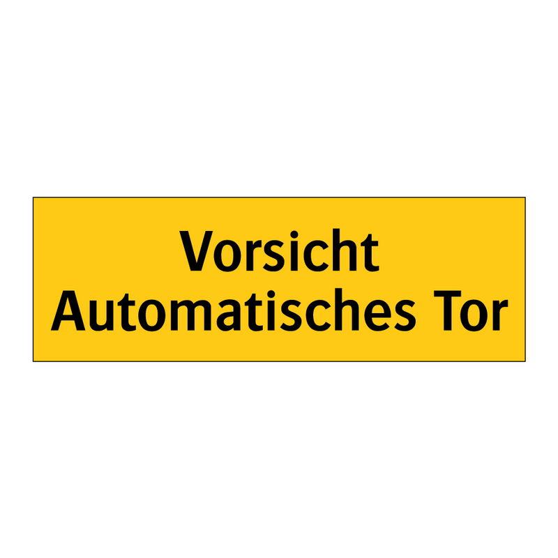 Vorsicht Automatisches Tor