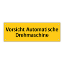 Vorsicht Automatische Drehmaschine