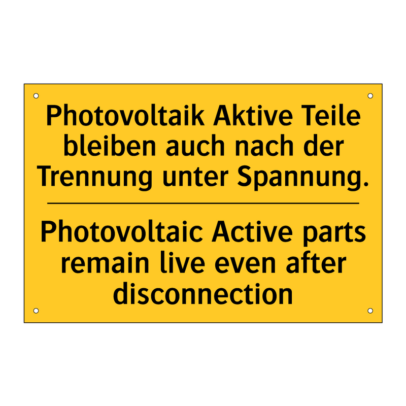 Photovoltaik Aktive Teile bleiben /.../ - Photovoltaic Active parts remain /.../