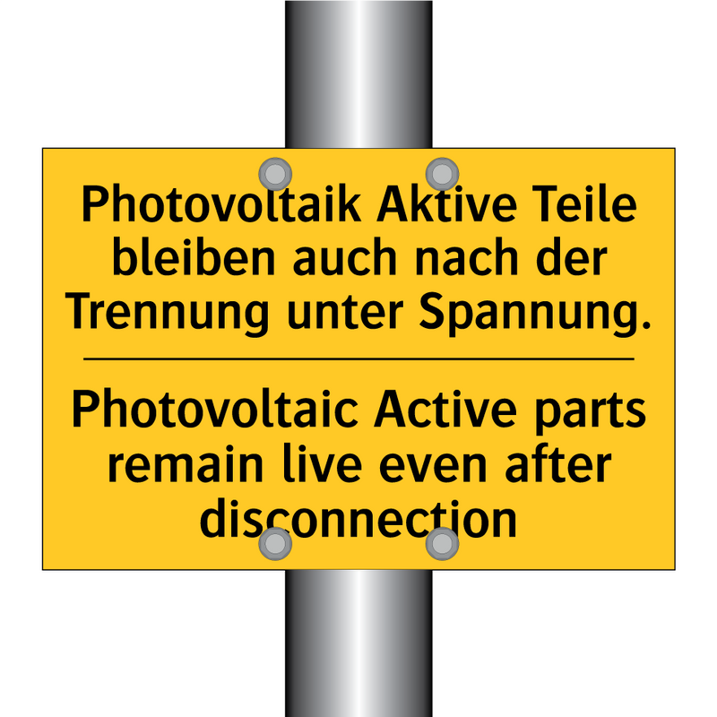 Photovoltaik Aktive Teile bleiben /.../ - Photovoltaic Active parts remain /.../
