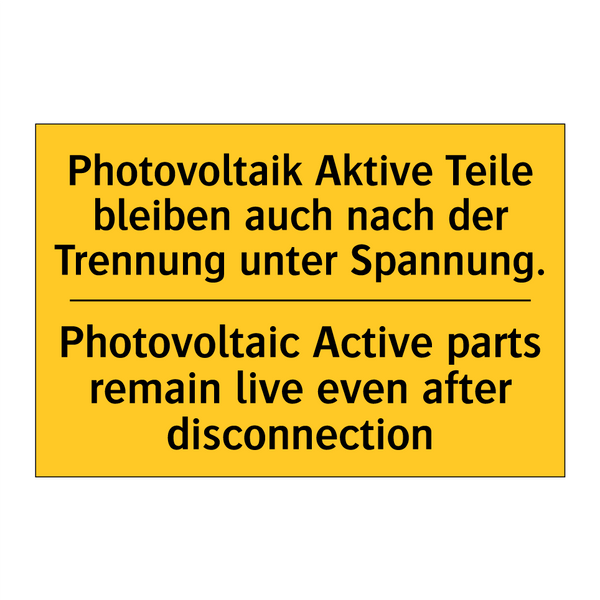 Photovoltaik Aktive Teile bleiben /.../ - Photovoltaic Active parts remain /.../