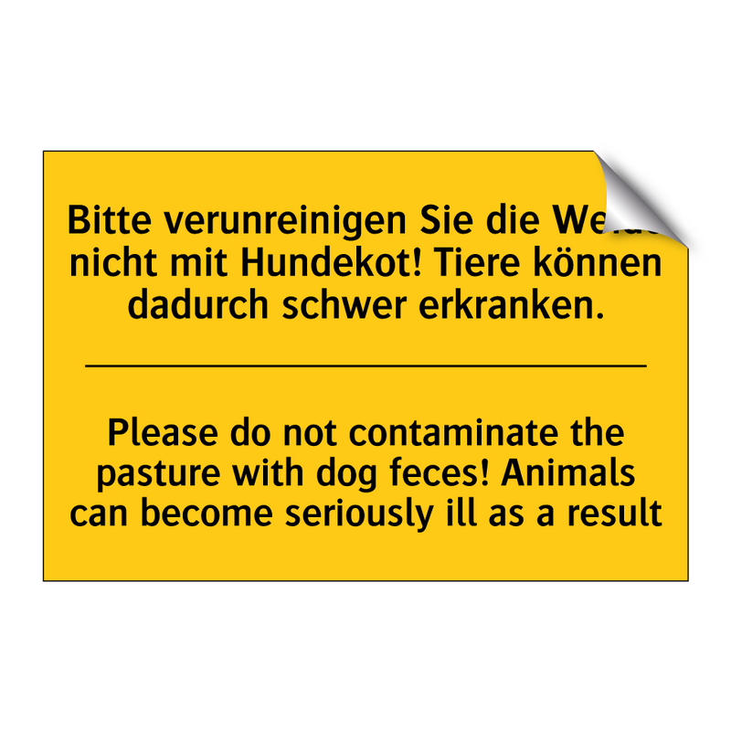 Bitte verunreinigen Sie die Weide /.../ - Please do not contaminate the /.../