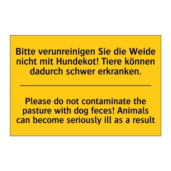 Bitte verunreinigen Sie die Weide /.../ - Please do not contaminate the /.../