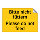 Bitte nicht füttern - Please do not feed