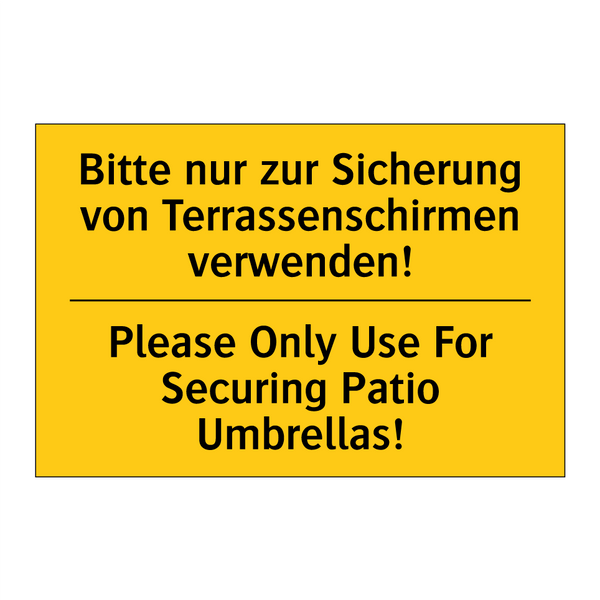 Bitte nur zur Sicherung von Terrassenschirmen /.../ - Please Only Use For Securing Patio /.../
