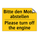 Bitte den Motor abstellen - Please turn off the engine