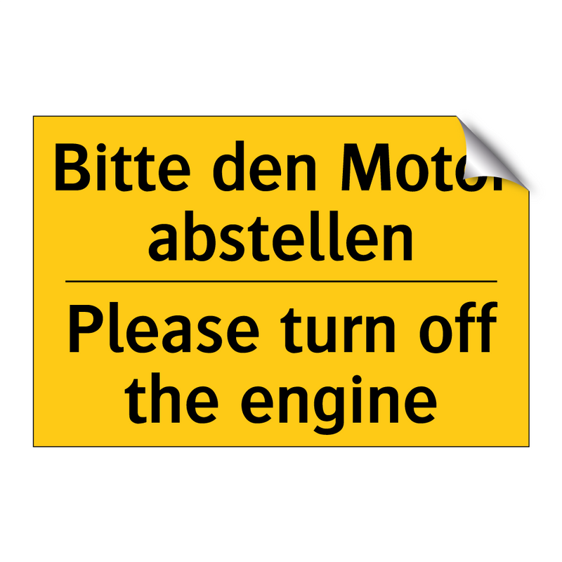 Bitte den Motor abstellen - Please turn off the engine