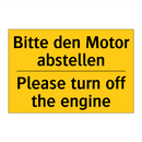 Bitte den Motor abstellen - Please turn off the engine