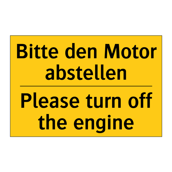Bitte den Motor abstellen - Please turn off the engine