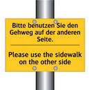 Bitte benutzen Sie den Gehweg /.../ - Please use the sidewalk on the /.../