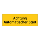 Achtung Automatischer Start