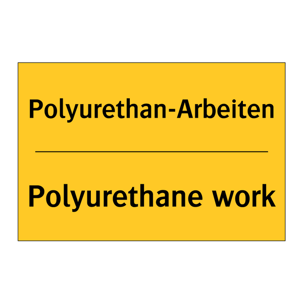 Polyurethan-Arbeiten - Polyurethane work