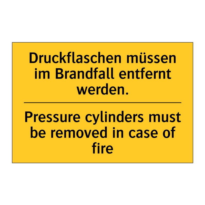 Druckflaschen müssen im Brandfall /.../ - Pressure cylinders must be removed /.../