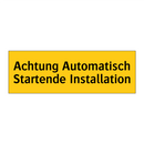 Achtung Automatisch Startende Installation