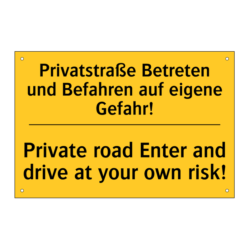 Privatstraße Betreten und Befahren /.../ - Private road Enter and drive at /.../