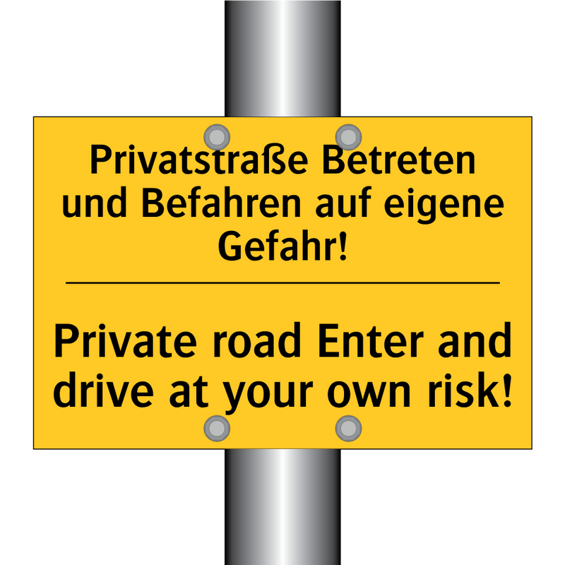 Privatstraße Betreten und Befahren /.../ - Private road Enter and drive at /.../