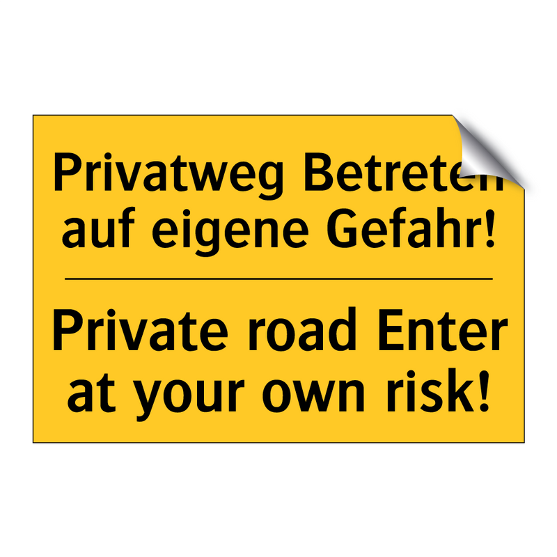 Privatweg Betreten auf eigene /.../ - Private road Enter at your own /.../