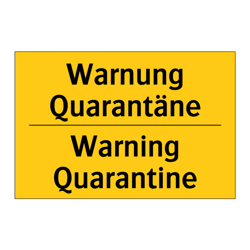 Warnung Quarantäne - Warning Quarantine