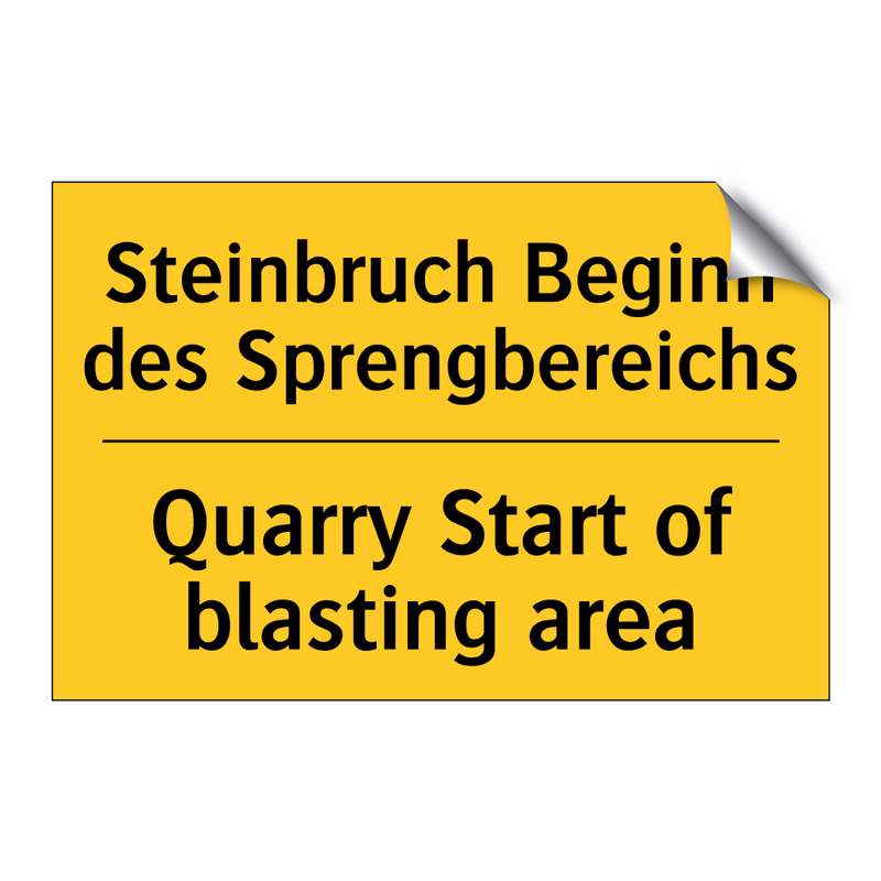 Steinbruch Beginn des Sprengbereichs/.../ - Quarry Start of blasting area