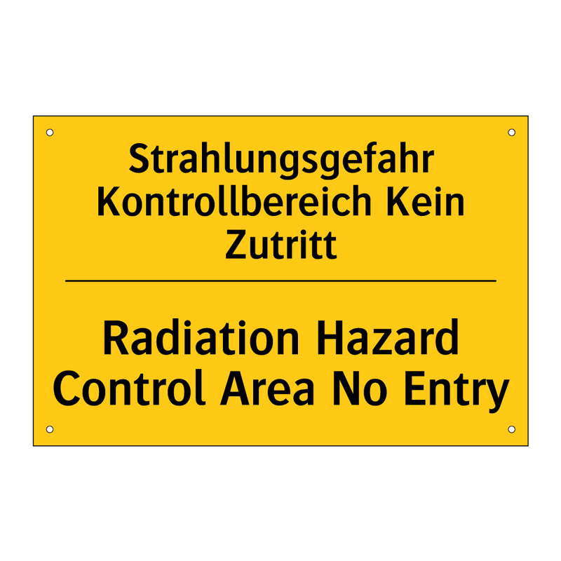Strahlungsgefahr Kontrollbereich /.../ - Radiation Hazard Control Area /.../
