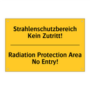 Strahlenschutzbereich Kein Zutritt!/.../ - Radiation Protection Area No Entry!/.../