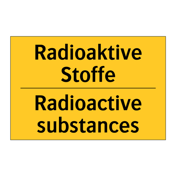 Radioaktive Stoffe - Radioactive substances