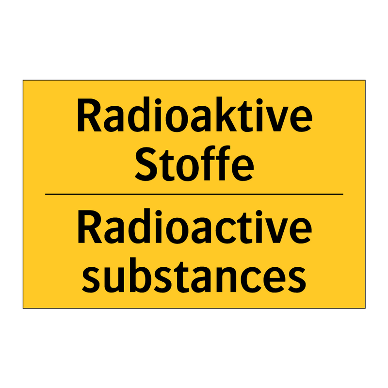 Radioaktive Stoffe - Radioactive substances