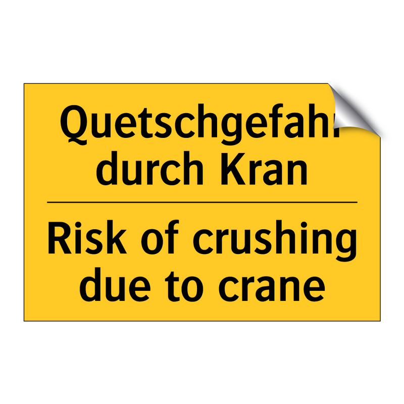 Quetschgefahr durch Kran - Risk of crushing due to crane