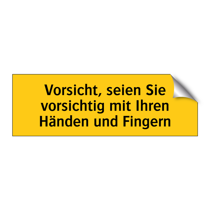 Vorsicht, seien Sie vorsichtig mit Ihren Händen und Fingern