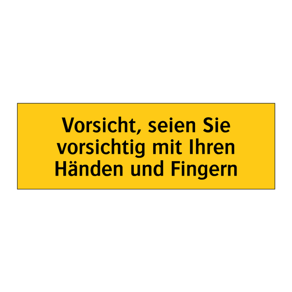 Vorsicht, seien Sie vorsichtig mit Ihren Händen und Fingern