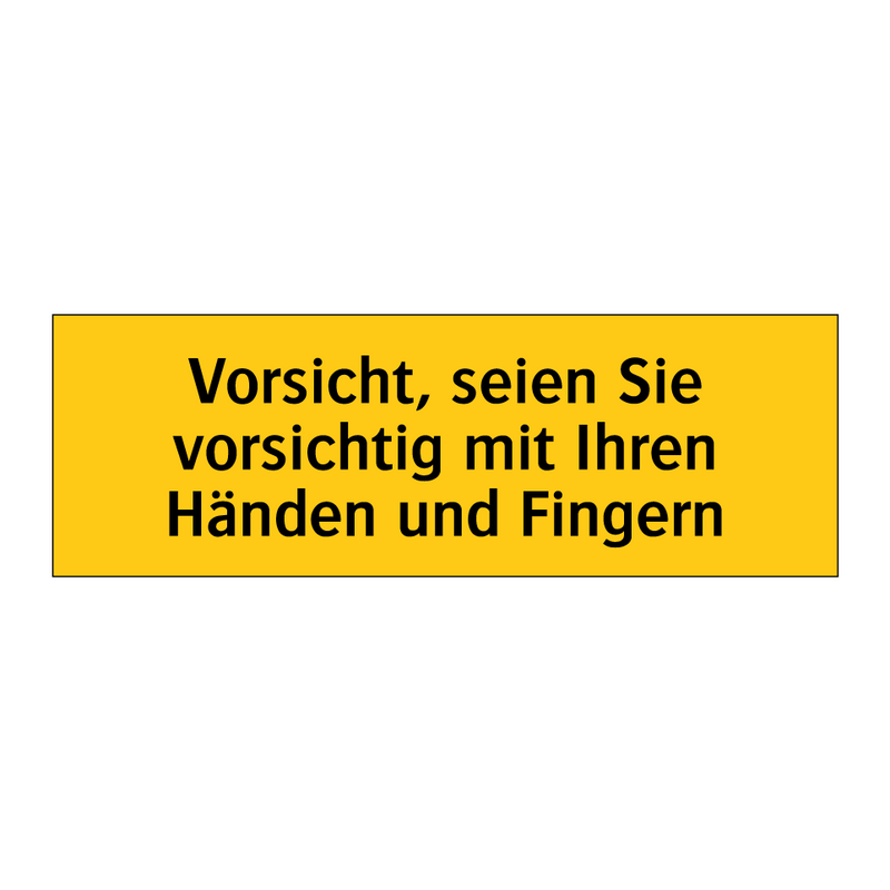 Vorsicht, seien Sie vorsichtig mit Ihren Händen und Fingern