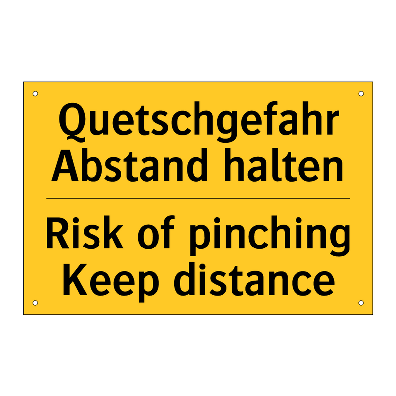 Quetschgefahr Abstand halten - Risk of pinching Keep distance