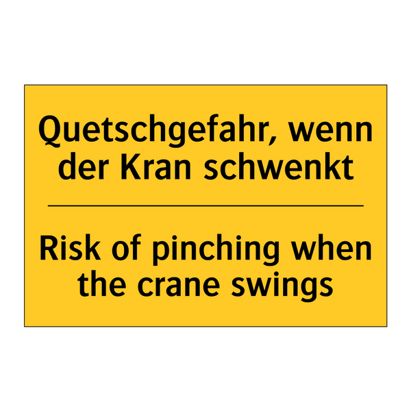 Quetschgefahr, wenn der Kran schwenkt/.../ - Risk of pinching when the crane /.../