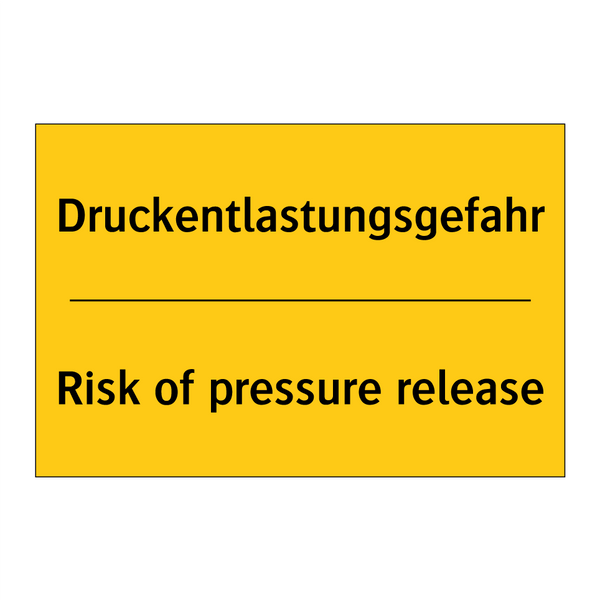 Druckentlastungsgefahr - Risk of pressure release
