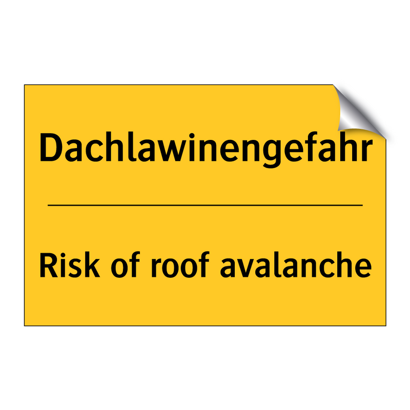 Dachlawinengefahr - Risk of roof avalanche
