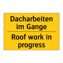 Dacharbeiten im Gange - Roof work in progress