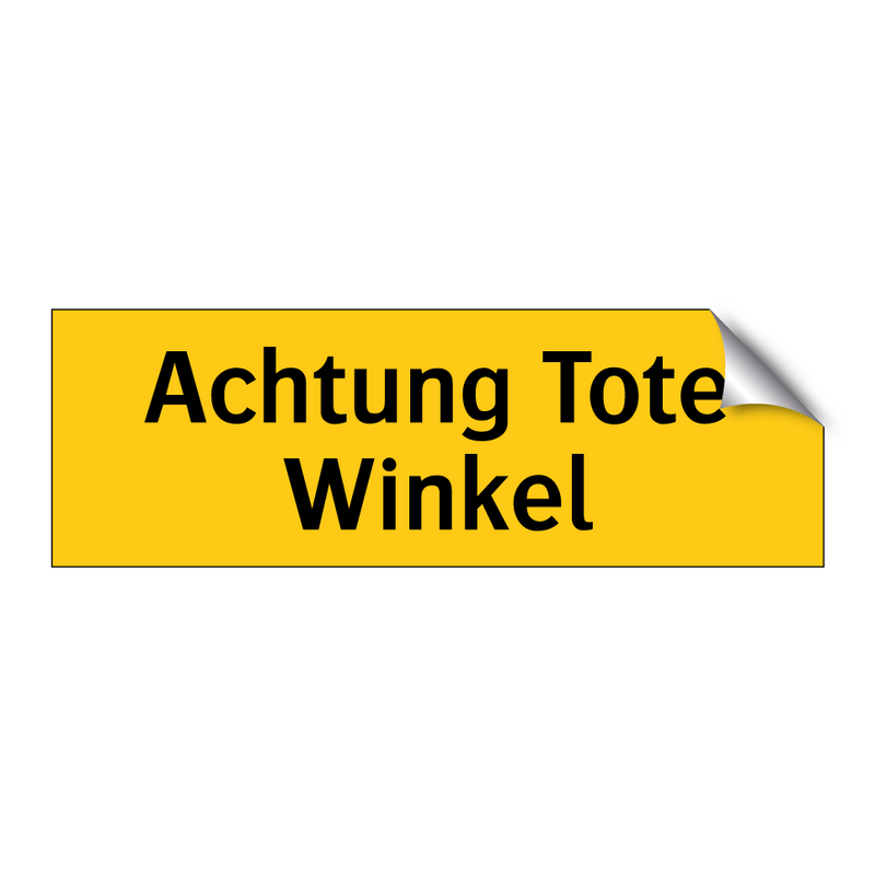 Achtung Tote Winkel