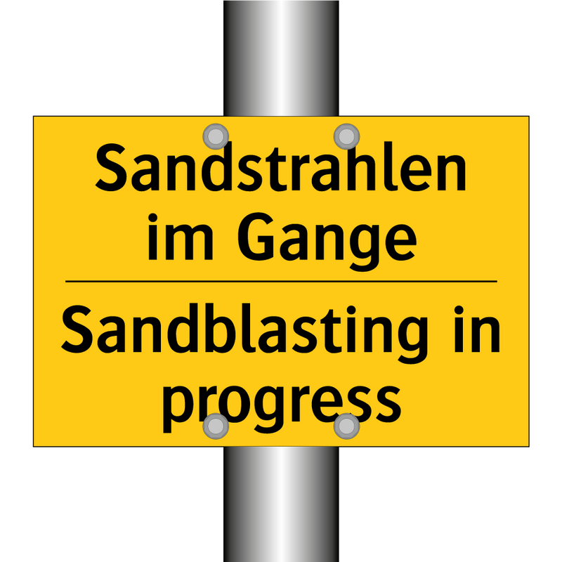 Sandstrahlen im Gange - Sandblasting in progress