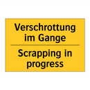 Verschrottung im Gange - Scrapping in progress